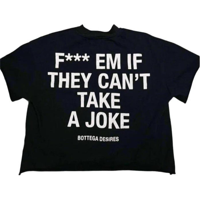 Bottega Desires Fuck Em T-Shirt Black