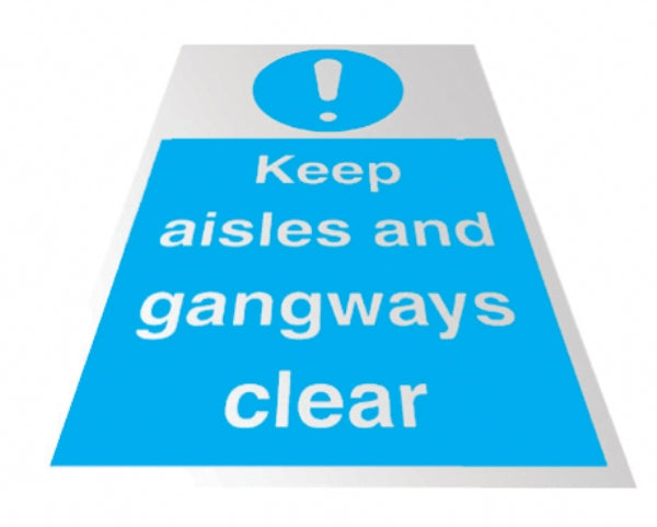 keep aisles and gangways